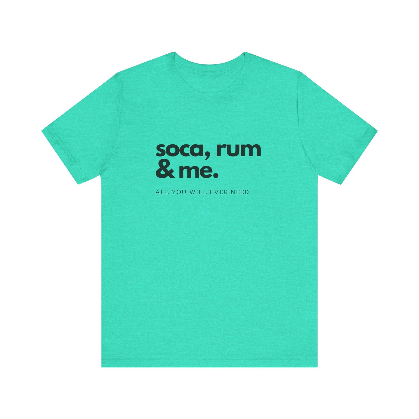 SOCA, RUM & ME | Cotton Jersey T-Shirt| Men or Women | Caribbean Music | Party | Vibrant Colours