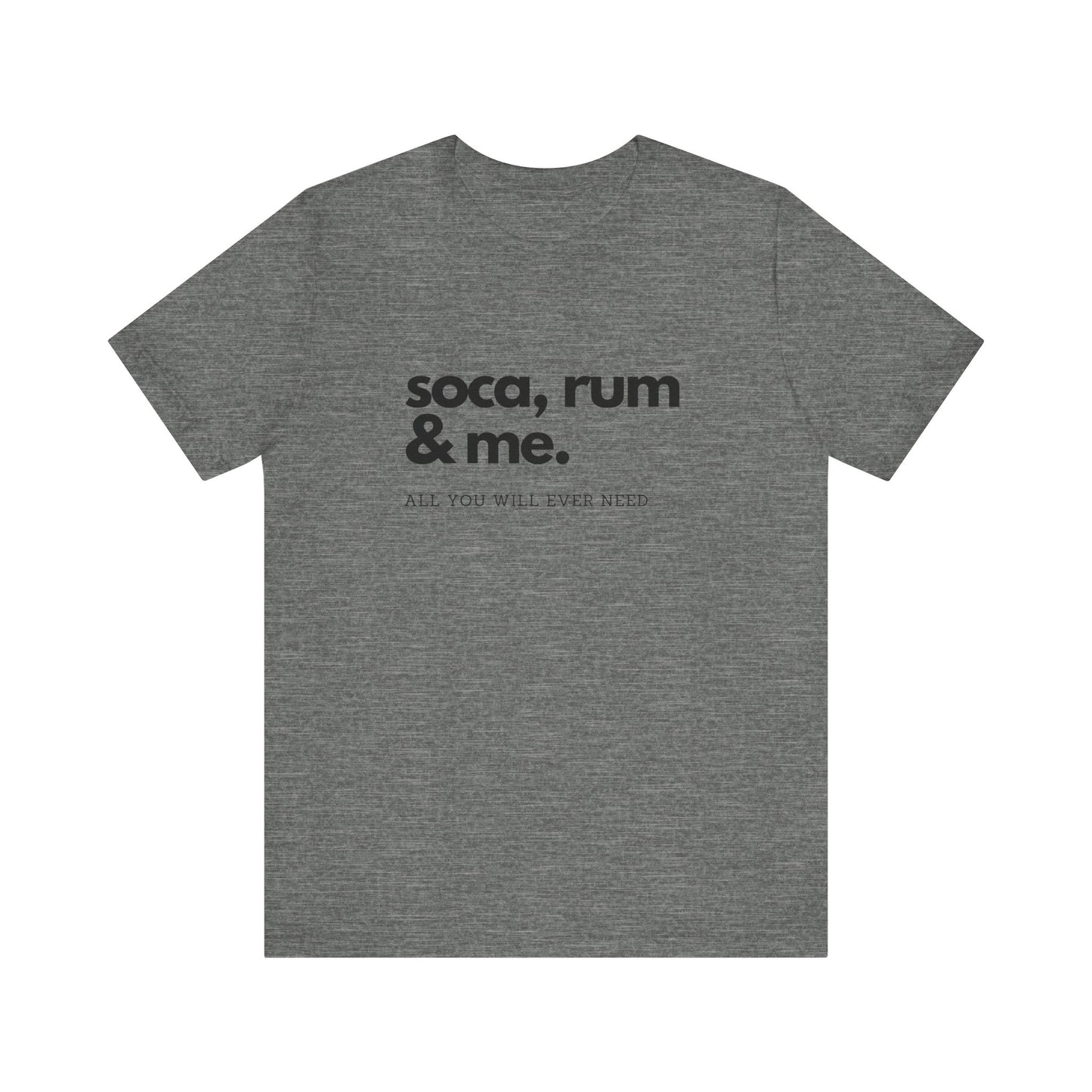 SOCA, RUM & ME | Cotton Jersey T-Shirt| Men or Women | Caribbean Music | Party | Vibrant Colours