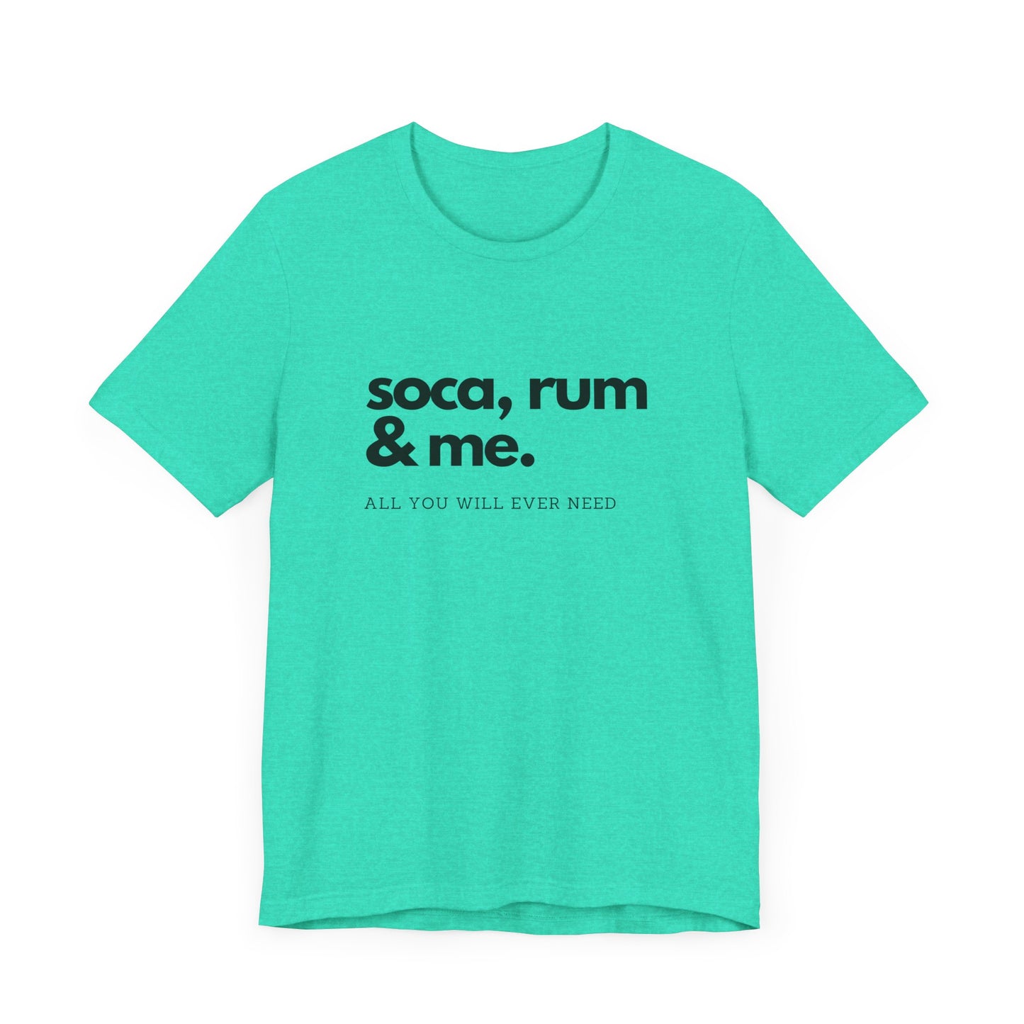 SOCA, RUM & ME | Cotton Jersey T-Shirt| Men or Women | Caribbean Music | Party | Vibrant Colours