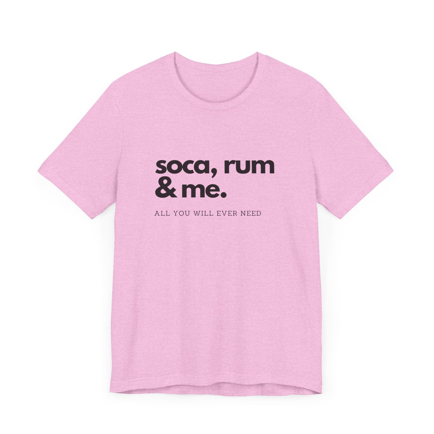 SOCA, RUM & ME | Cotton Jersey T-Shirt| Men or Women | Caribbean Music | Party | Vibrant Colours