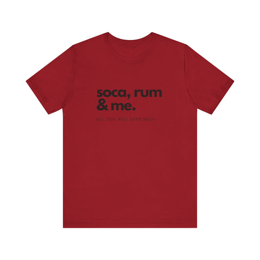 SOCA, RUM & ME | Cotton Jersey T-Shirt| Men or Women | Caribbean Music | Party | Vibrant Colours