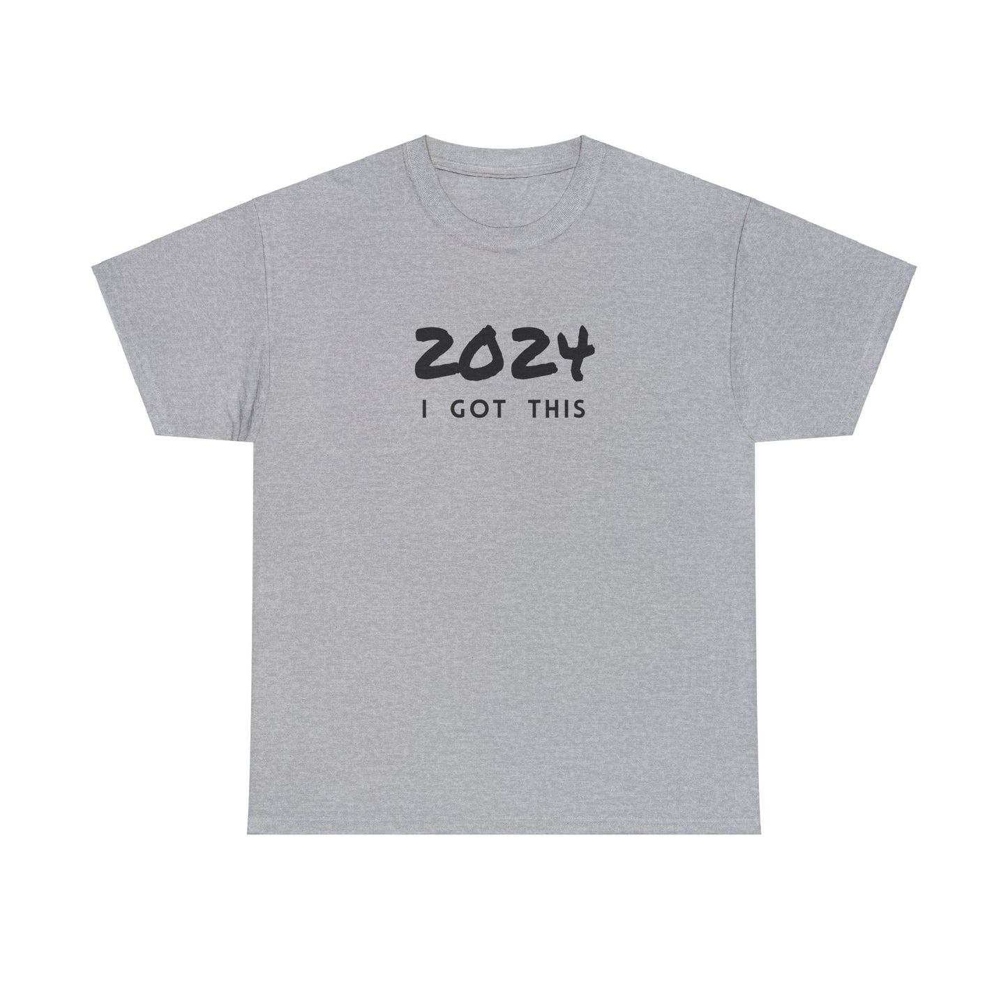 2024 I GOT THIS- Heavy Cotton T-Shirt for Men Women Teens
