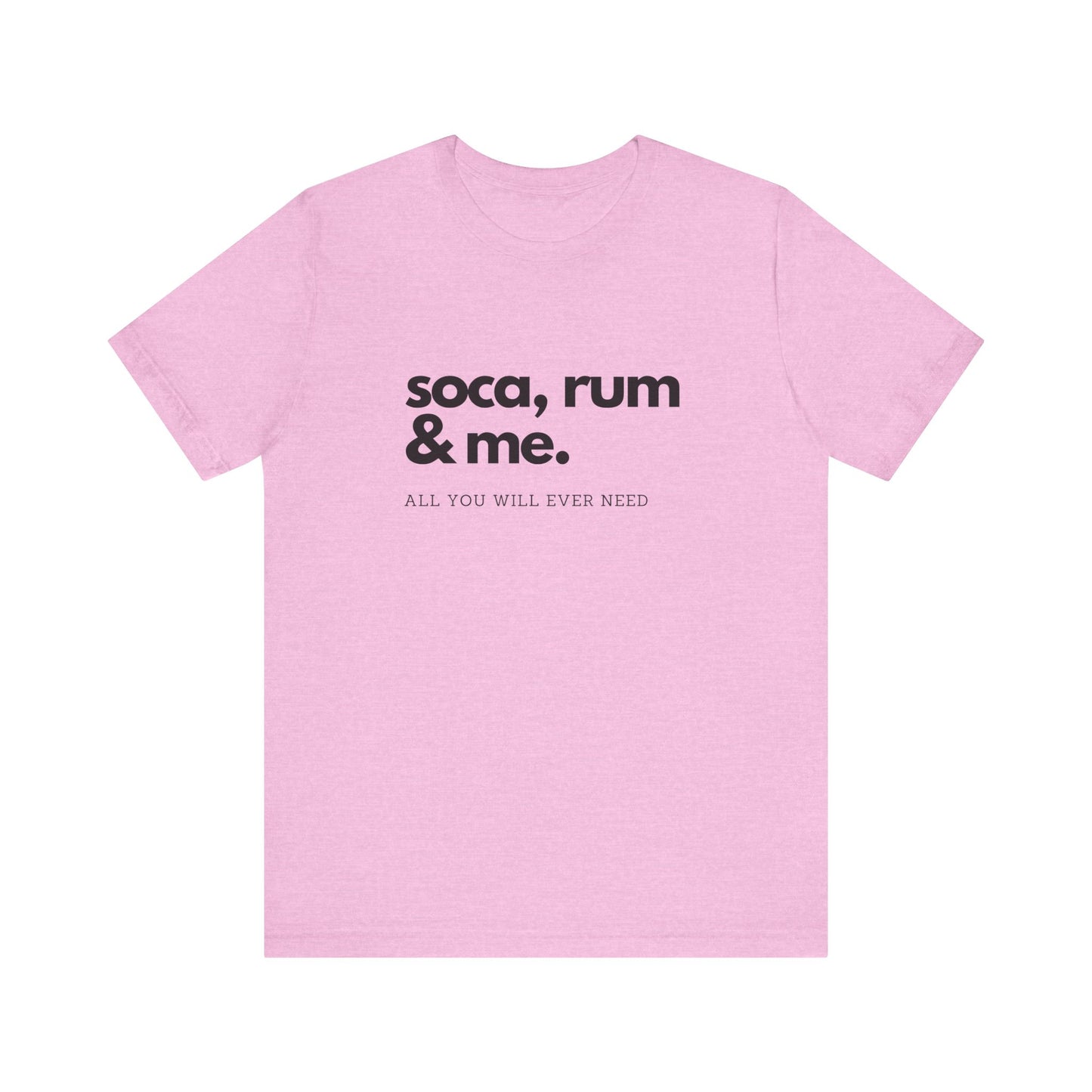 SOCA, RUM & ME | Cotton Jersey T-Shirt| Men or Women | Caribbean Music | Party | Vibrant Colours