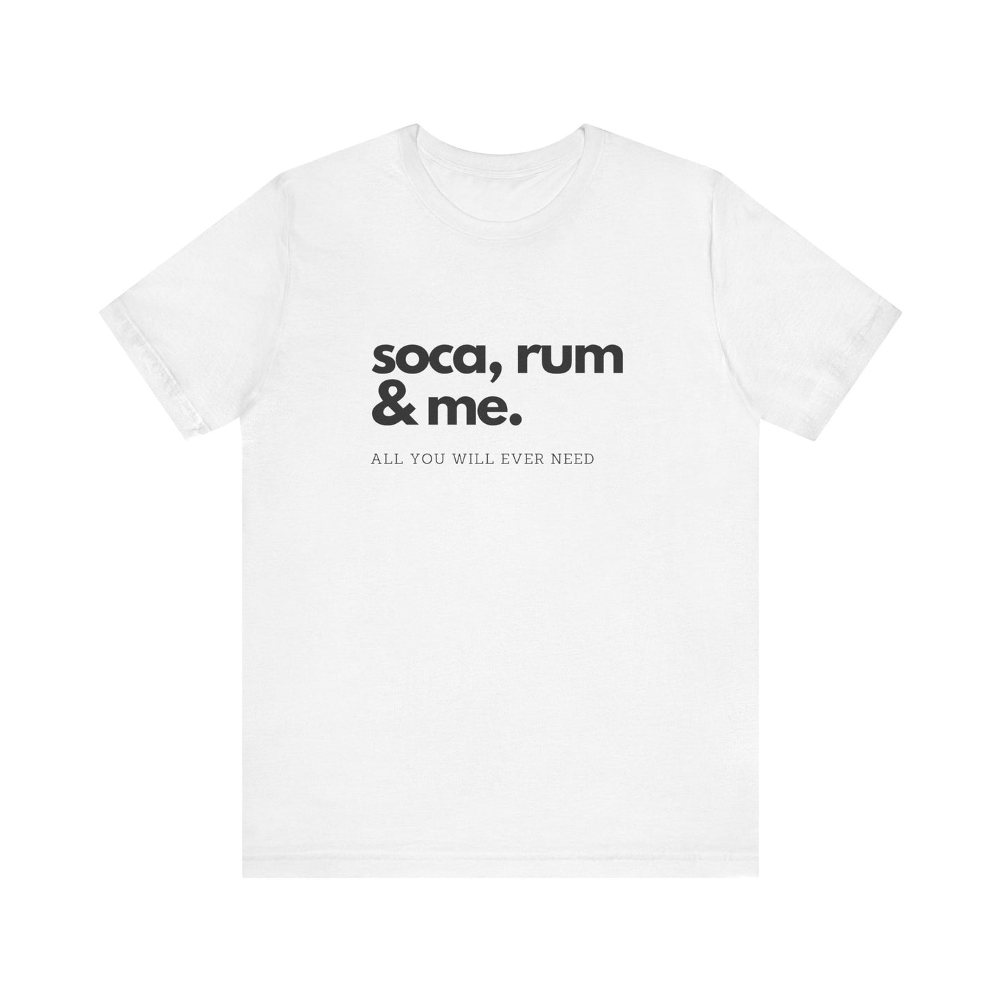 SOCA, RUM & ME | Cotton Jersey T-Shirt| Men or Women | Caribbean Music | Party | Vibrant Colours