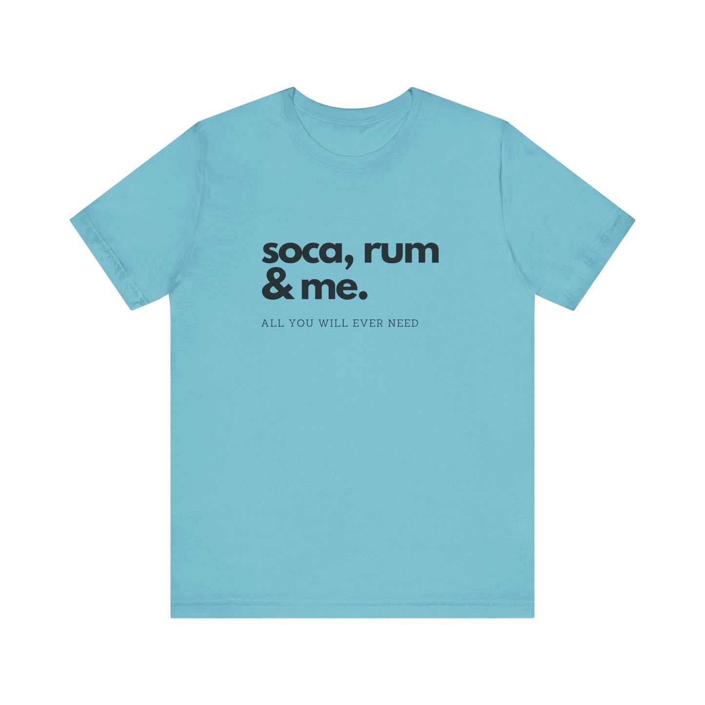 SOCA, RUM & ME | Cotton Jersey T-Shirt| Men or Women | Caribbean Music | Party | Vibrant Colours