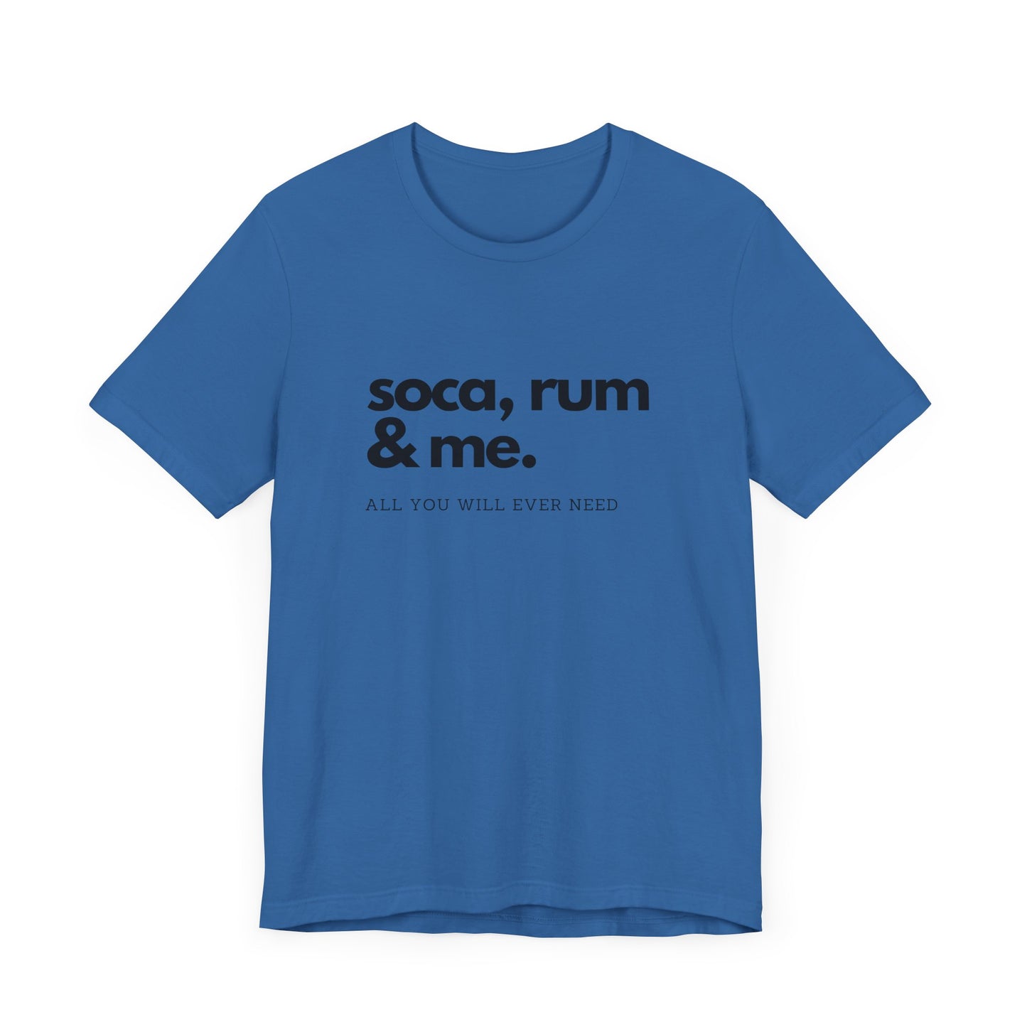 SOCA, RUM & ME | Cotton Jersey T-Shirt| Men or Women | Caribbean Music | Party | Vibrant Colours