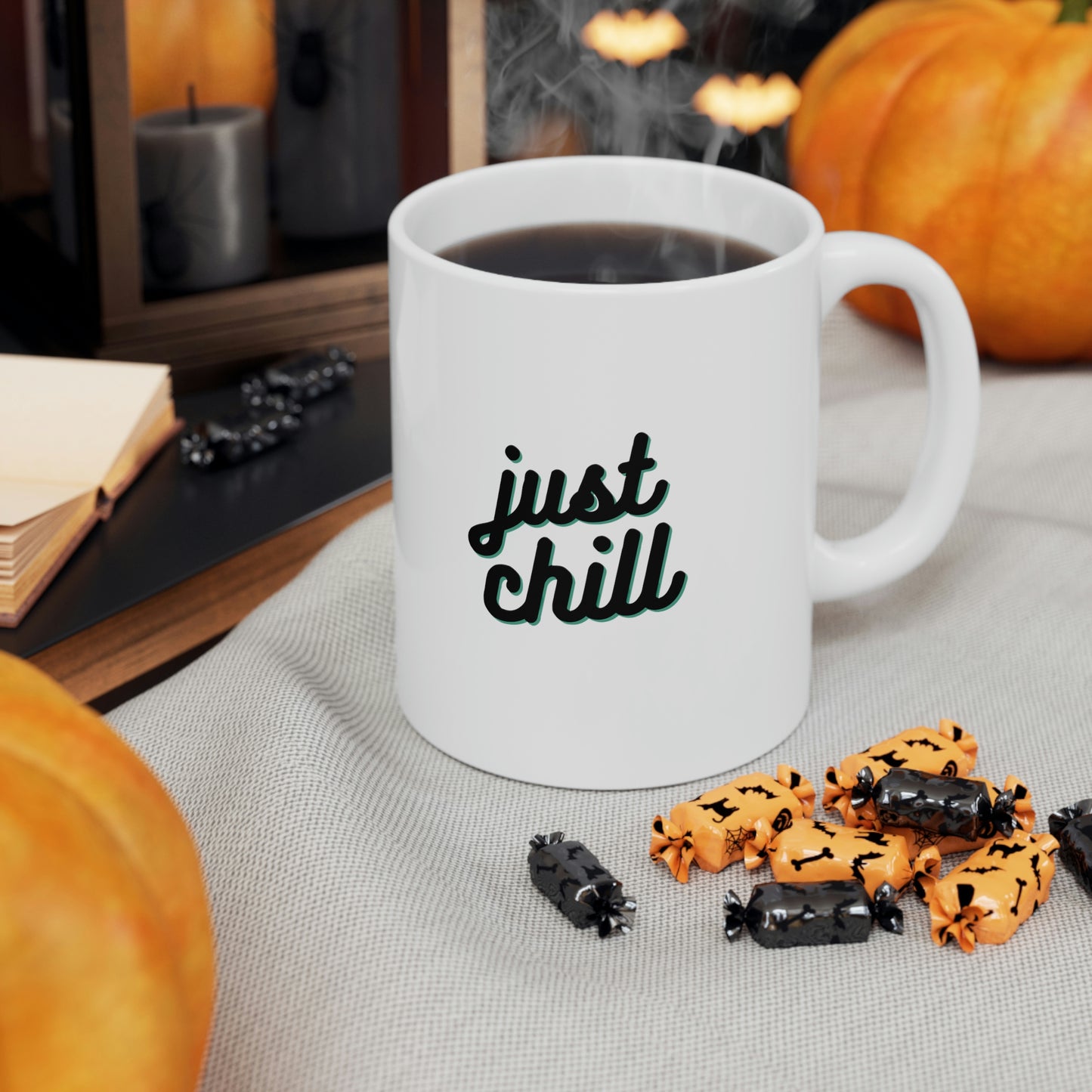 JUST CHILL Coffee Ceramic Mug 11oz