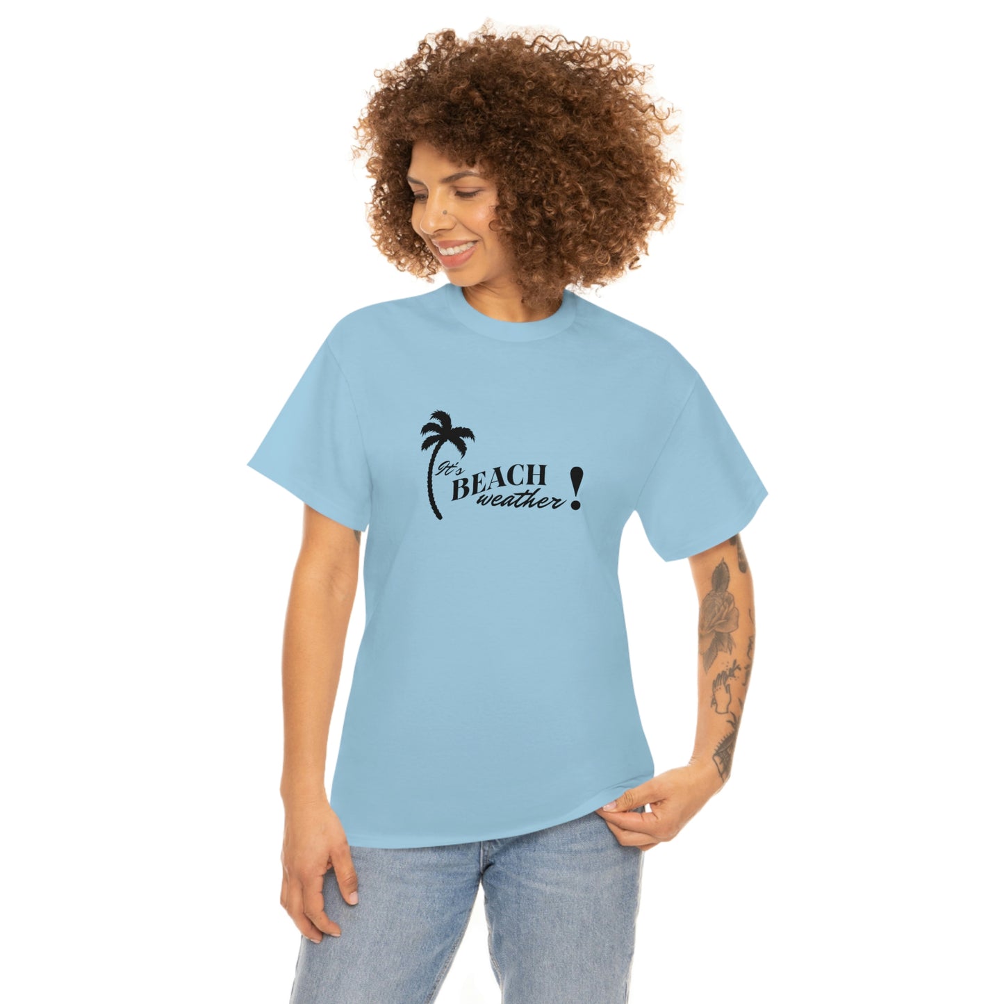 It's BEACH WEATHER - Heavy Cotton T-SHIRT for Men or Women