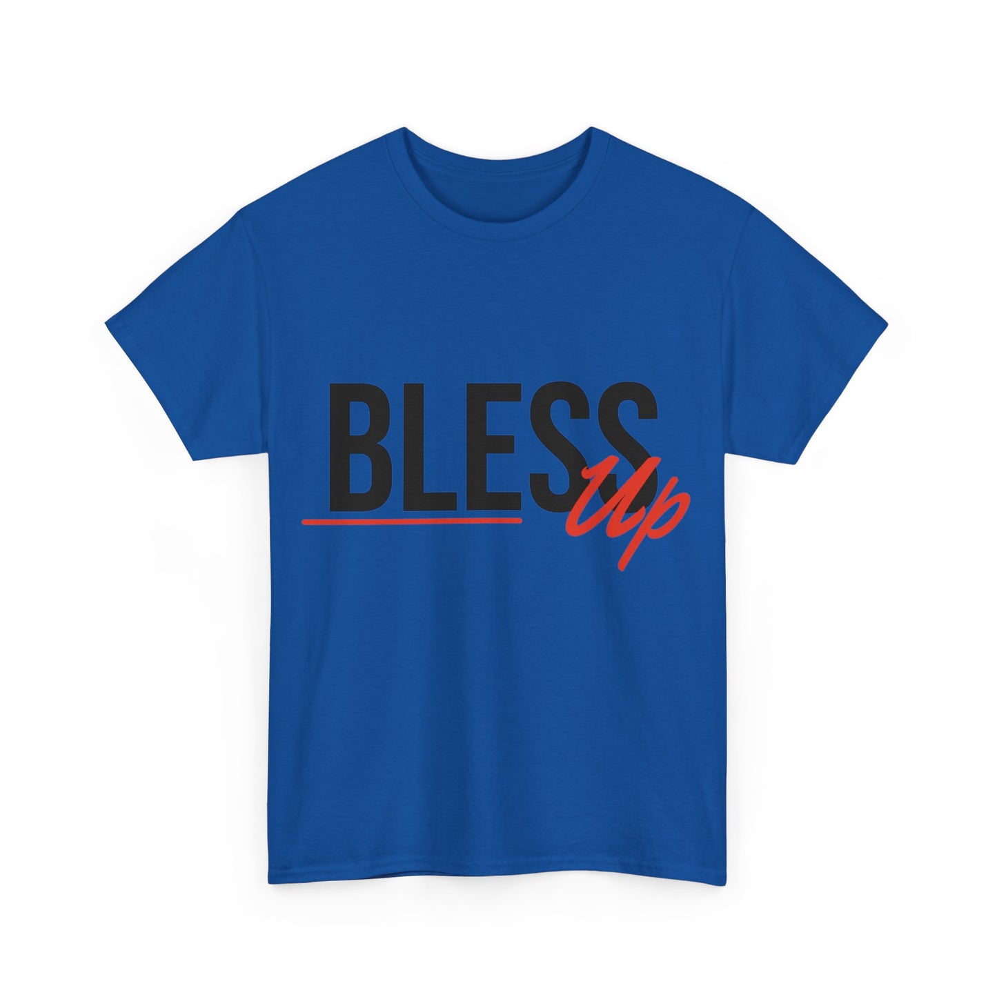 BLESS UP | Heavy Cotton T-Shirt | Men or Women's Wear | Positive Vibes