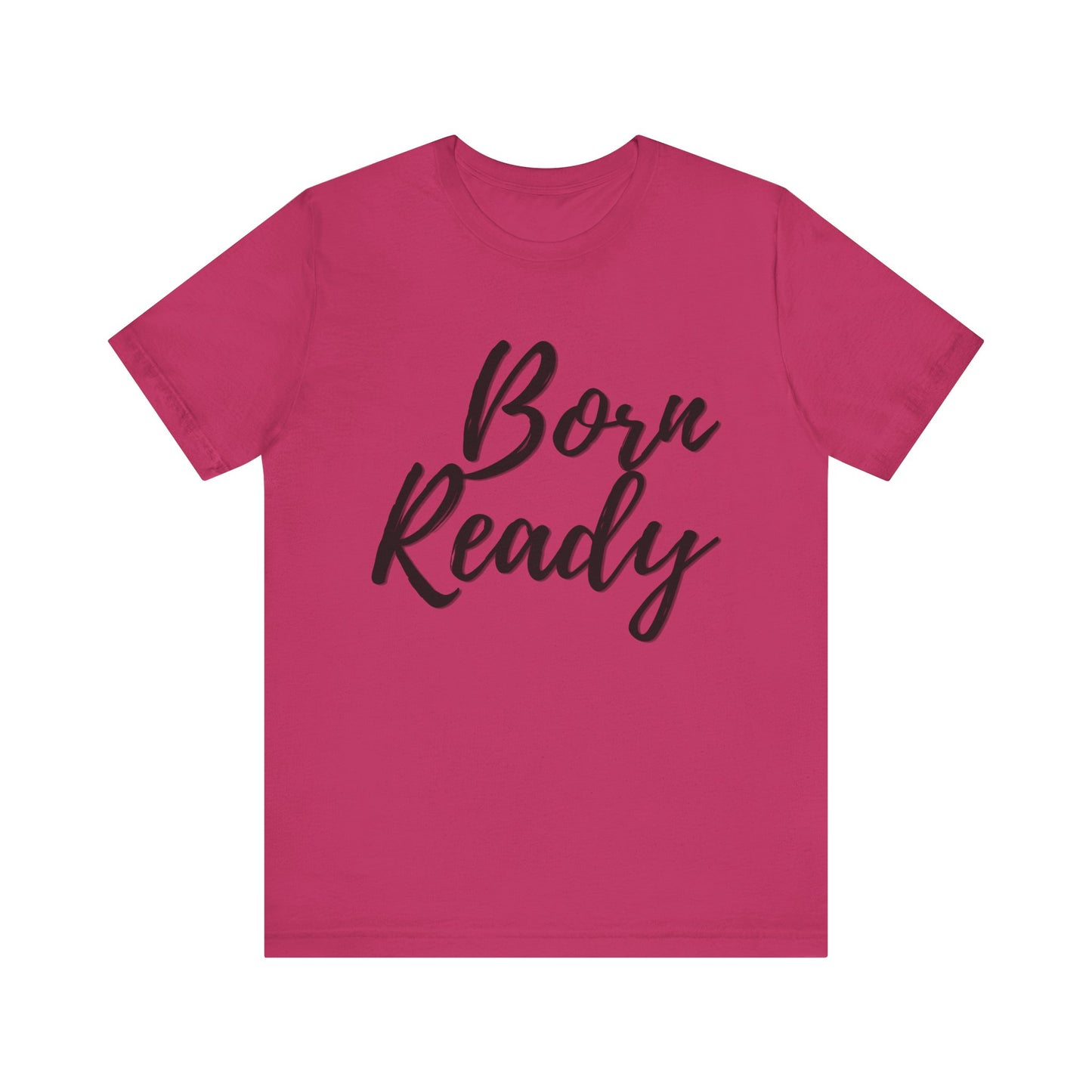 BORN READY - Jersey T-SHIRT, Men or Women