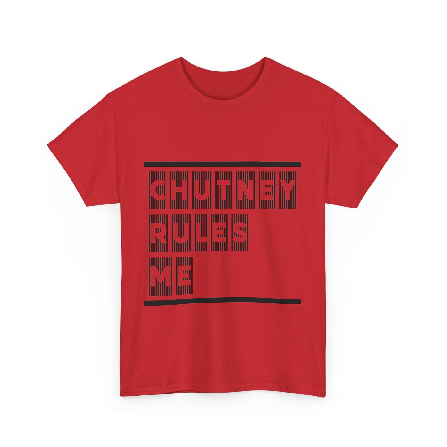 CHUTNEY RULES ME, Heavy Cotton T-Shirt, Men or Women's Wear, Caribbean Vibes