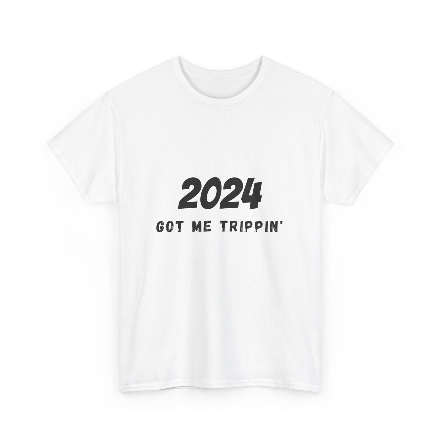 2024 Got Me Trippin' Cotton T-Shirt (Men, Women,Teens) Express US 2-Day Shipping