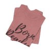 BORN READY - Jersey T-SHIRT, Men or Women