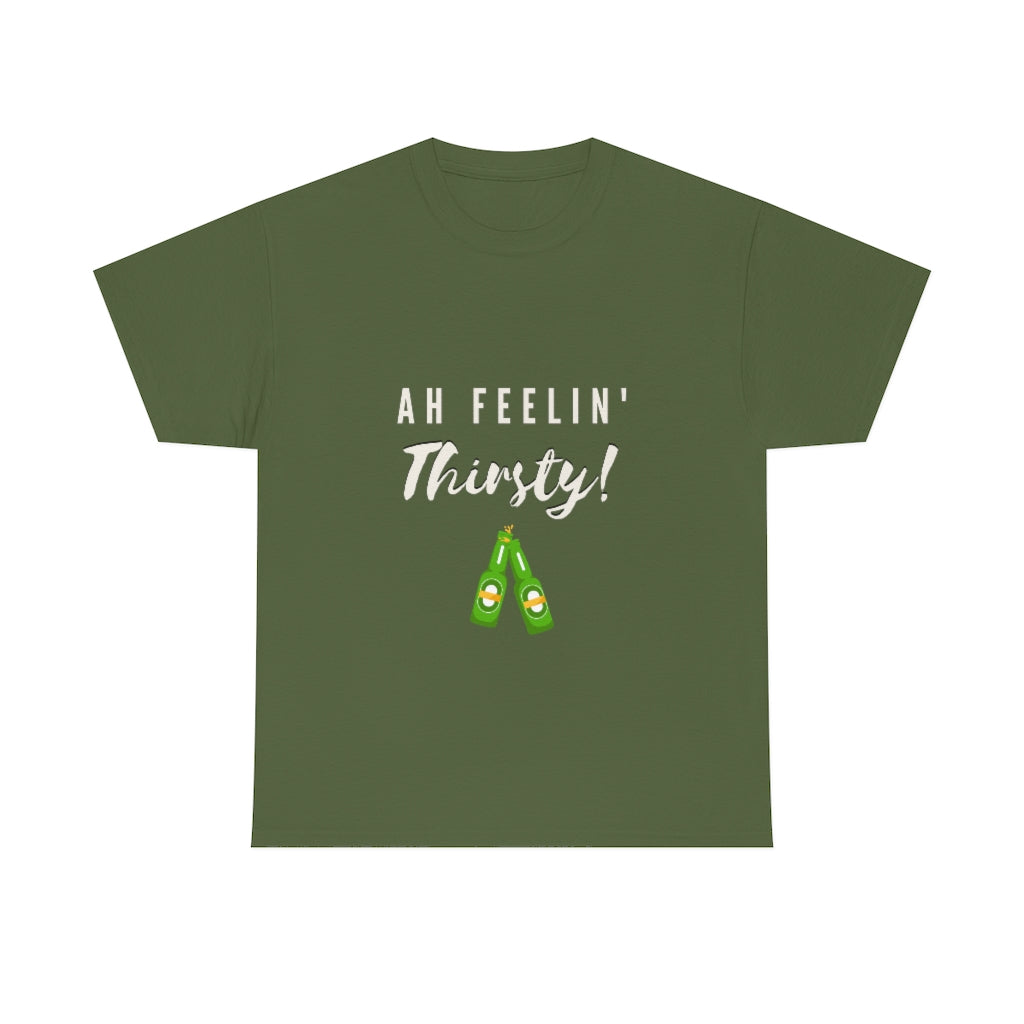 AH FEELING THIRSTY! - Heavy Cotton T-Shirt, Men or Women, Caribbean Life